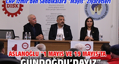 Aslanoğlu “1 Mayıs Ve 19 Mayıs’ta Gündoğdu’dayız”