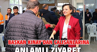 Başkan Kınay’dan çalışanlarına anlamlı ziyaret