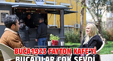 Buca1923 Fayton Kafe’yi Bucalılar çok sevdi