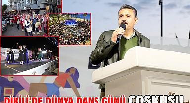 Dikili’de Dünya Dans Günü Coşkusu