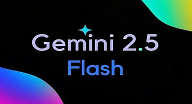 Google Gemini 2.5 Flash duyuruldu! İşte yenilikler