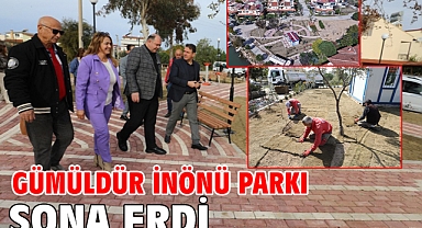Gümüldür İnönü Parkı Sona Erdi