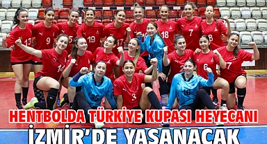 Hentbolda Türkiye Kupası heyecanı İzmir’de yaşanacak