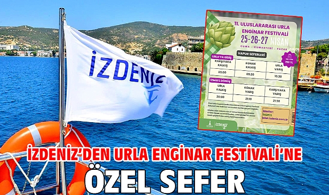 İZDENİZ'den Urla Enginar Festivali'ne özel sefer