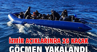 İzmir açıklarında 26 kaçak göçmen yakalandı