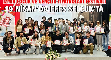 İzmir Çocuk ve Gençlik Tiyatroları Festivali 19 Nisan’da Efes Selçuk’ta