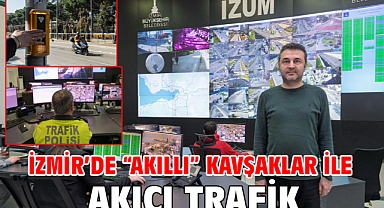 İzmir’de “akıllı” kavşaklar ile akıcı trafik
