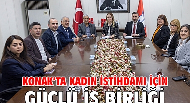 Konak’ta kadın istihdamı için güçlü iş birliği