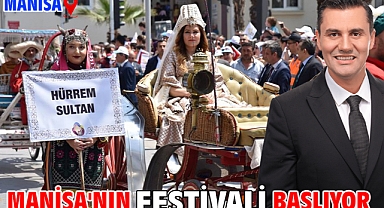 Manisa'nın Festivali Başlıyor
