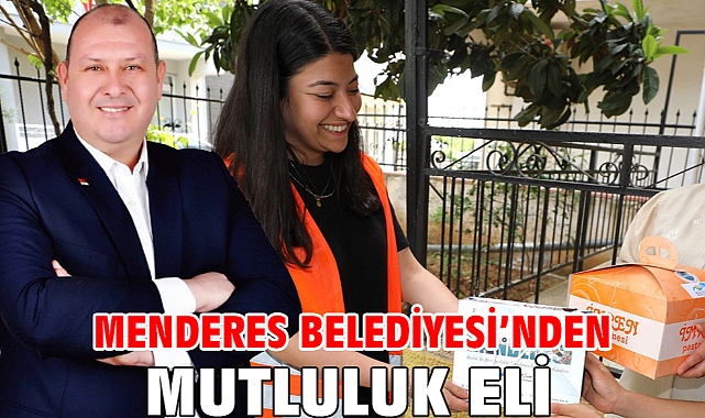Menderes Belediyesi'nden Mutluluk Eli