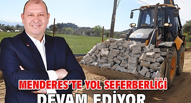 Menderes’te Yol Seferberliği Devam Ediyor