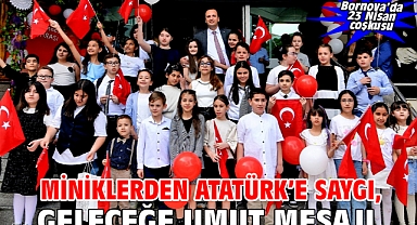 Miniklerden Atatürk’e saygı, geleceğe umut mesajı