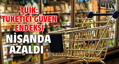 TÜİK: Tüketici güven endeksi nisanda azaldı