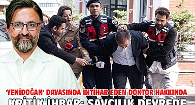 'Yenidoğan' davasında intihar eden doktor hakkında kritik ihbar: Savcılık devrede