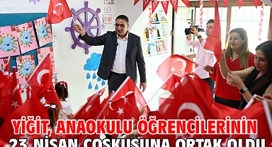 Yiğit, anaokulu öğrencilerinin 23 Nisan coşkusuna ortak oldu
