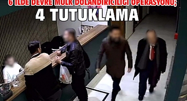 6 ilde devre mülk dolandırıcılığı operasyonu; 4 tutuklama