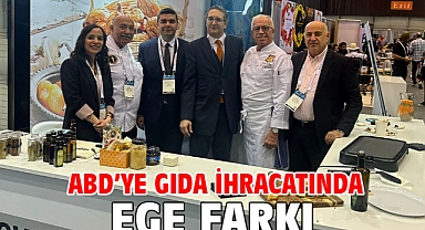 ABD’ye gıda ihracatında Ege farkı