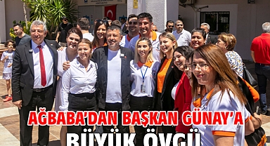 Ağbaba’dan Başkan Günay’a Büyük Övgü