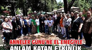 Anneler Günü’ne el emeğiyle anlam katan etkinlik