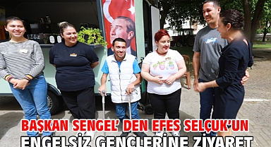 Başkan Sengel’ den Efes Selçuk’un Engelsiz Gençlerine Ziyaret