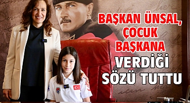 Başkan Ünsal, çocuk başkana verdiği sözü tuttu