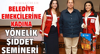 Belediye Emekçilerine Kadına Yönelik Şiddet Semineri