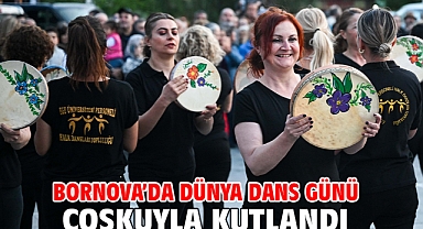 Bornova’da Dünya Dans Günü coşkuyla kutlandı