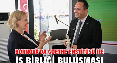 Bornova'da Goethe Enstitüsü ile iş birliği buluşması