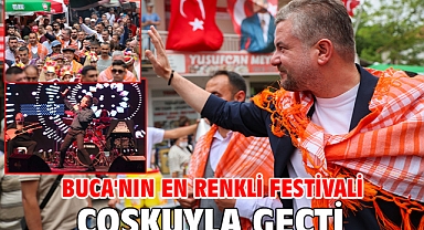 Buca'nın en renkli festivali coşkuyla geçti