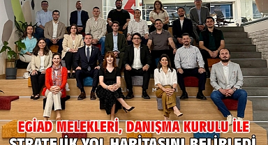 EGİAD Melekleri, Danışma Kurulu ile Stratejik Yol Haritasını Belirledi