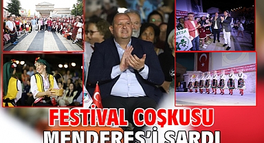 Festival Coşkusu Menderes’i Sardı