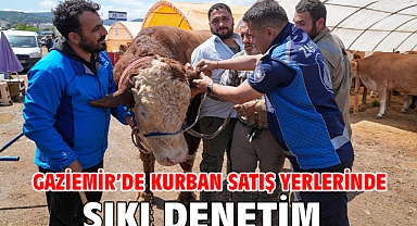 Gaziemir'de kurban satış yerlerinde sıkı denetim