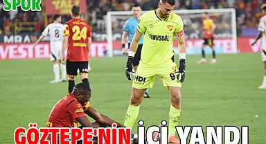 Göztepe'nin içi yandı