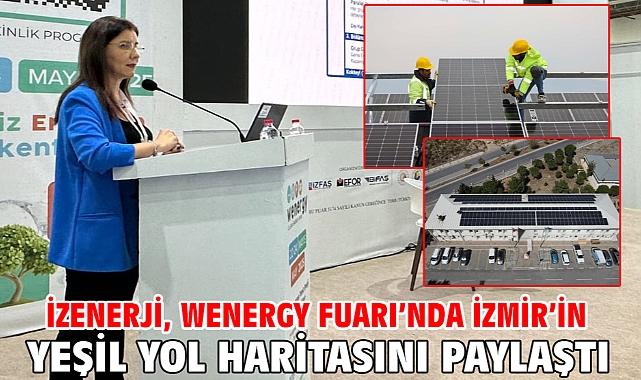 İZENERJİ, Wenergy Fuarı’nda İzmir’in yeşil yol haritasını paylaştı