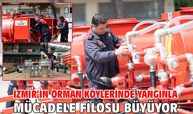 İzmir'in orman köylerinde yangınla mücadele filosu büyüyor