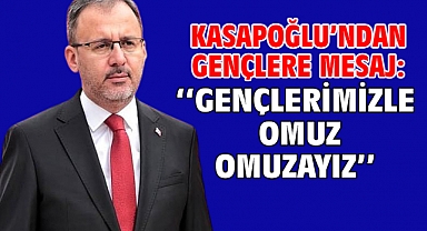 Kasapoğlu’ndan gençlere mesaj