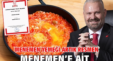 Menemen yemeği artık resmen Menemen'e ait