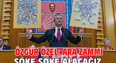 Özgür Özel: Ara zammı söke söke alacağız