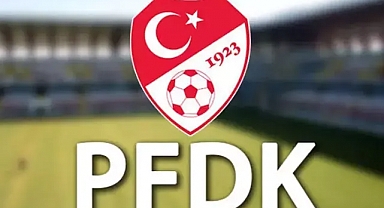 PFDK kararları açıklandı