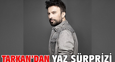 TARKAN’DAN YAZ SÜRPRİZİ