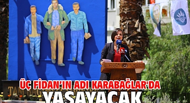 Üç Fidan'ın Adı Karabağlar'da Yaşayacak