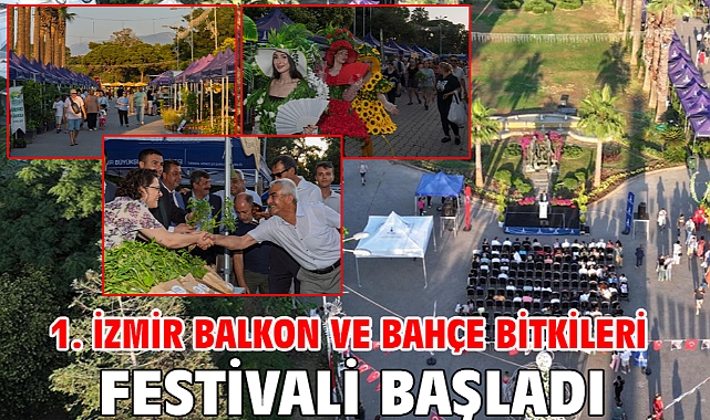 1. İzmir Balkon ve Bahçe Bitkileri Festivali başladı