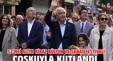 52’nci Altın Kiraz Kültür Ve Sanat Festivali Coşkuyla Kutlandı