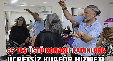 65 yaş üstü Konaklı kadınlara ücretsiz kuaför hizmeti