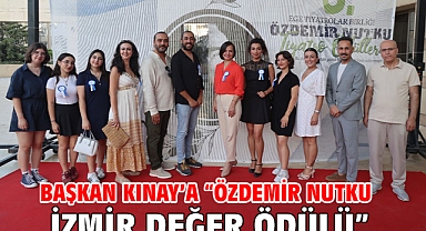 Başkan Kınay’a “Özdemir Nutku İzmir Değer Ödülü”