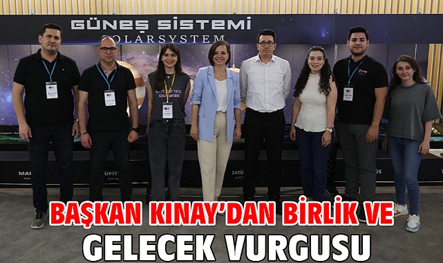 Başkan Kınay’dan birlik ve gelecek vurgusu