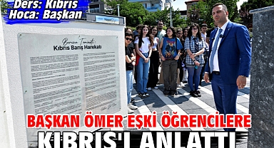 Başkan Ömer Eşki öğrencilere Kıbrıs'ı anlattı