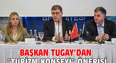 Başkan Tugay’dan “turizm konseyi” önerisi
