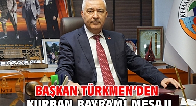 Başkan Türkmen’den Kurban Bayramı Mesajı