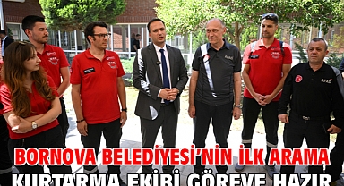 Bornova Belediyesi’nin ilk arama kurtarma ekibi göreve hazır